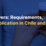 Drug Biowaivers: Requirements, BCS, and Application in Chile and LATAM.